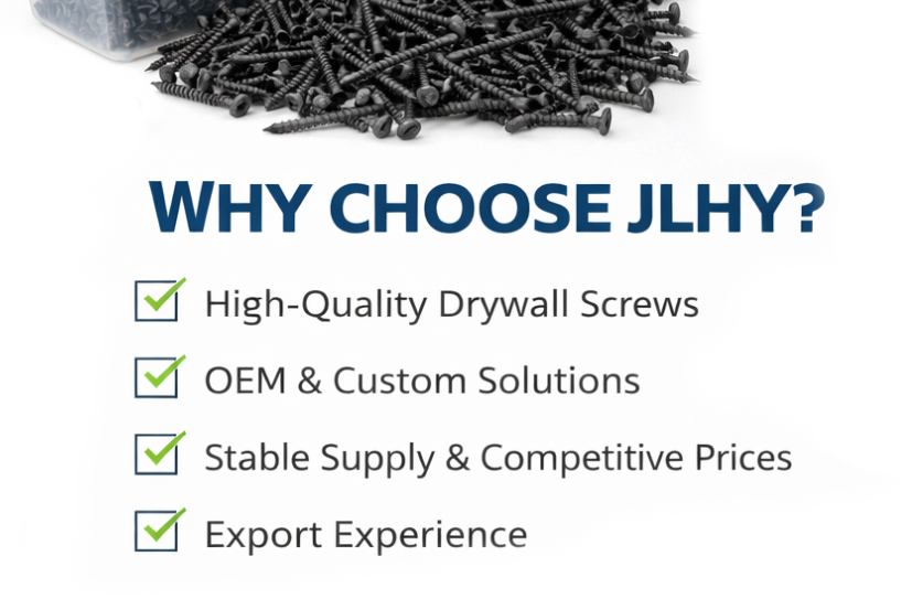 Why Choose JLHY as Your Drywall Screw Supplier