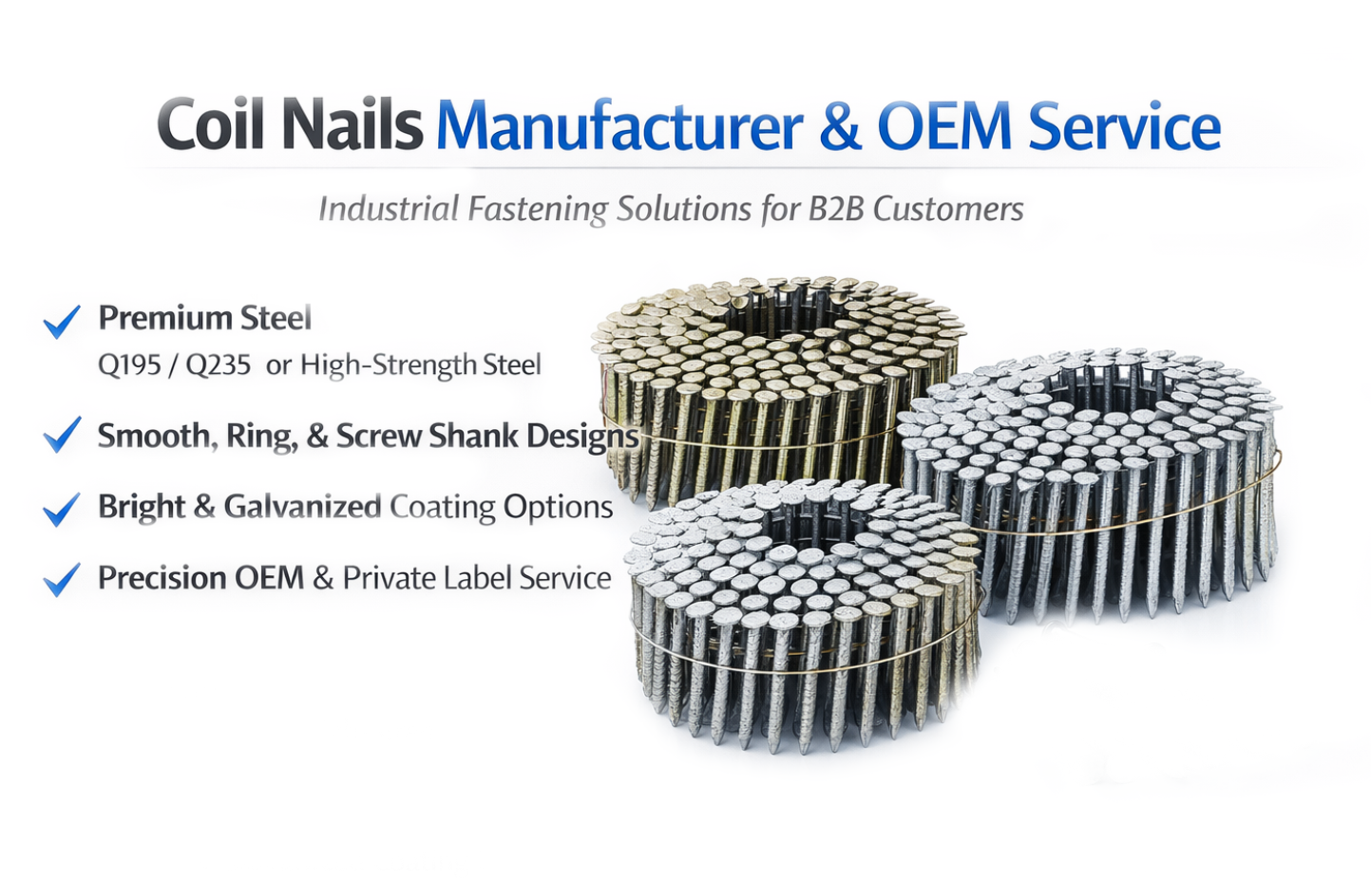 Coil Nails Manufacturer & OEM Service